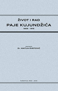 Život i rad Paje Kujundžića 1859 – 1915